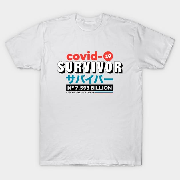 COVID SURVIVOR T-Shirt by Buentypo